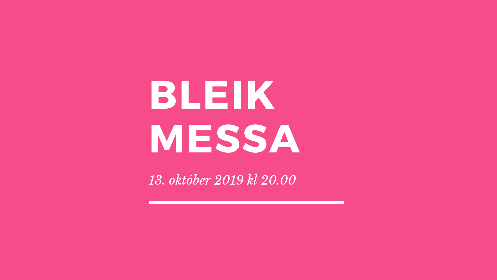 Bleik Messa (1)