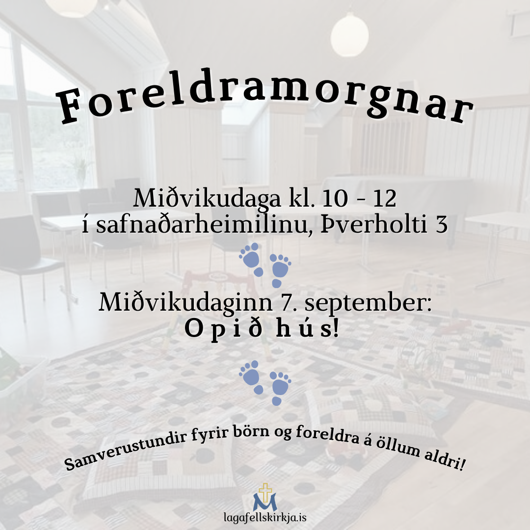 SC – Hvað Foreldramorgnar Hvenær Fimmtudagar kl. 10 – 12 Hvar Safnaðarheimili Lágafellssóknar, Þverholti